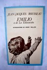 Emilio o la educación / Jean Jacques Rousseau
