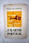 Y al Oeste Portugal / Pedro de Lorenzo