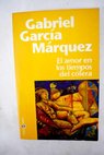 El amor en los tiempos del clera / Gabriel Garca Mrquez