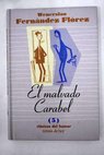 El malvado Carabel / Wenceslao Fernández Flórez