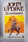 El centauro / John Updike