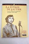 La estirpe de Sautier la poca dorada de la radionovela en Espaa 1924 1964 / Pedro Barea