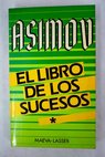 El Libro de los sucesos tomo I / Isaac Asimov