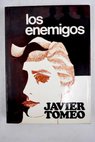 Los enemigos / Javier Tomeo