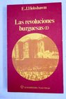 Las revoluciones burguesas tomo I / Eric Hobsbawn