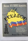 Breve historia general del Ecuador tomo II III / Óscar Efrén Reyes