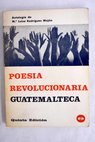 Poesa revolucionaria guatemalteca