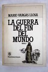 La guerra del fin del mundo / Mario Vargas Llosa