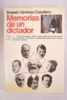 Memorias de un dictador / Ernesto Giménez Caballero
