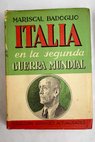 Italia en la Segunda Guerra Mundial / Pietro Badoglio
