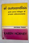El autoanálisis / Karen Horney