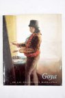 Goya en las colecciones madrileas exposicin Museo del Prado abril junio 1983