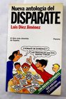 Nueva antología del disparate / Luis Díez Jiménez