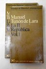 La II República / Manuel Tuñón de Lara