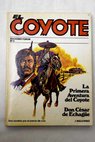 La primera aventura del Coyote Don Csar de Echage / Jos Mallorqu