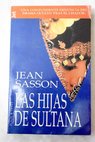 Las hijas de Sultana / Jean Sasson