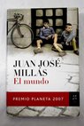El mundo / Juan Jos Mills