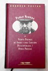 Veinte poemas de amor y una canción desesperada otras poesías / Pablo Neruda