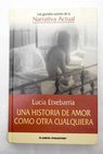 Una historia de amor como otra cualquiera / Luca Etxebarra