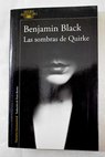 Las sombras de Quirke / Benjamin Black