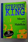 Misery Maleficio / Stephen King
