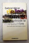 Desde la incertidumbre / Gabriel Albiac