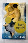 Love again a novel / Doris Lessing