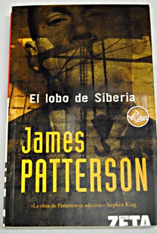 El lobo de Siberia / James Patterson