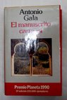 El manuscrito carmes / Antonio Gala