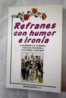 Refranes con humor e ironía / Domingo Venegas