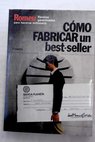 Cómo fabricar un best seller / Carlos Romeu
