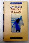 Milagro en Miami / Zoé Valdés