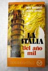 La Italia del año mil / Indro Montanelli