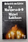 La marquesa de O Miguel Kohlhaas / Heinrich von Kleist