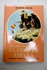 Historia militar de la guerra de Espaa Tomo II / Manuel Aznar Zubigaray