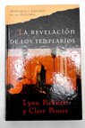 La revelación de los templarios / Lynn Picknett