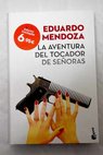 La aventura del tocador de señoras / Eduardo Mendoza