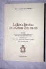La Banca Española en la Guerra Civil 1936 1939