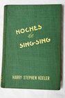 Noches de Sing Sing / Harry Stephen Keeler