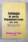 Antología de poesía hispanoamericana 1915 1980