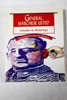 General márchese usted / Salvador de Madariaga