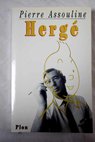 Hergé / Pierre Assouline
