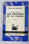 Los cruzados de la causa / Ramón del Valle Inclán