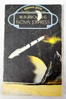 Nova express / William S Burroughs