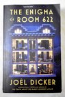 The enigma of Room 622 / Dicker Joël Bononno Robert