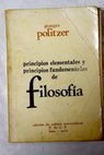 Principios elementales y principios fundamentales de filosofa / George Politzer