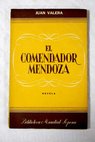 El comendador Mendoza / Juan Valera
