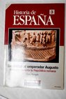 De Anbal al emperador Augusto Hispania durante la Repblica romana / Julio Mangas Manjarrs