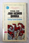 Vida de Juan Facundo Quiroga / Domingo Faustino Sarmiento