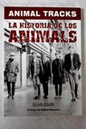 Animal tracks la historia de los Animals / Sean Egan